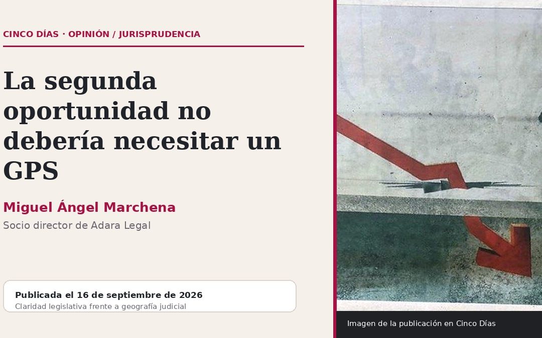 La segunda oportunidad no debería necesitar un GPS, tribuna de Miguel Ángel Marchena en Cinco Días